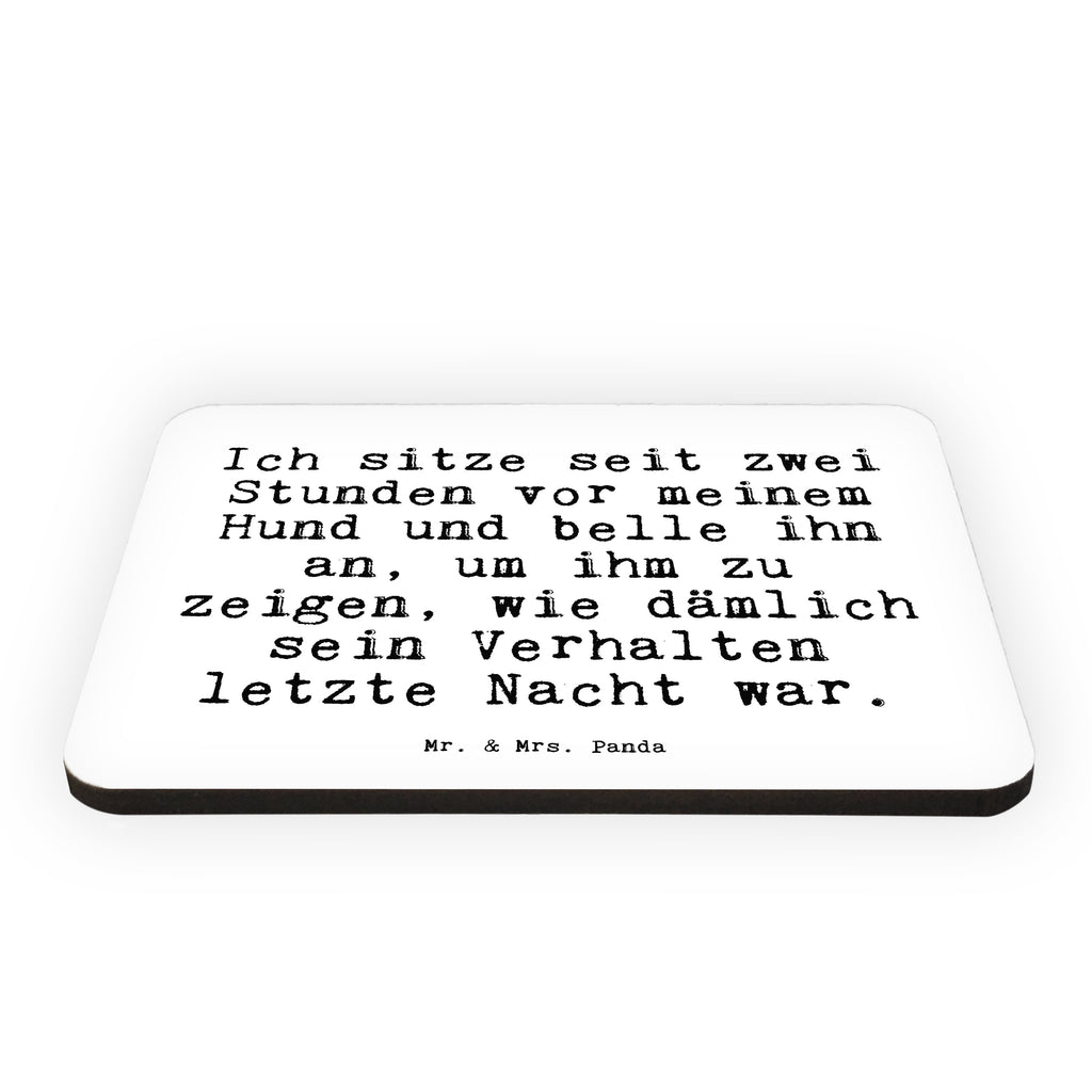 Magnet Sprüche und Zitate Ich sitze seit zwei Stunden vor meinem Hund und belle ihn an, um ihm zu zeigen, wie dämlich sein Verhalten letzte Nacht war. Kühlschrankmagnet, Pinnwandmagnet, Souvenir Magnet, Motivmagnete, Dekomagnet, Whiteboard Magnet, Notiz Magnet, Kühlschrank Dekoration, Spruch, Sprüche, lustige Sprüche, Weisheiten, Zitate, Spruch Geschenke, Spruch Sprüche Weisheiten Zitate Lustig Weisheit Worte