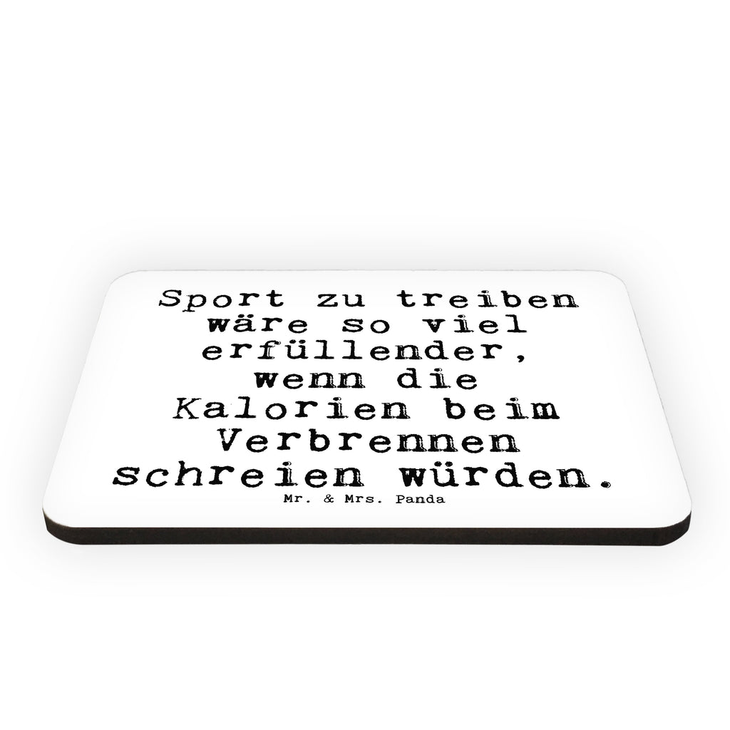 Magnet Sprüche und Zitate Sport zu treiben wäre so viel erfüllender, wenn die Kalorien beim Verbrennen schreien würden. Kühlschrankmagnet, Pinnwandmagnet, Souvenir Magnet, Motivmagnete, Dekomagnet, Whiteboard Magnet, Notiz Magnet, Kühlschrank Dekoration, Spruch, Sprüche, lustige Sprüche, Weisheiten, Zitate, Spruch Geschenke, Spruch Sprüche Weisheiten Zitate Lustig Weisheit Worte