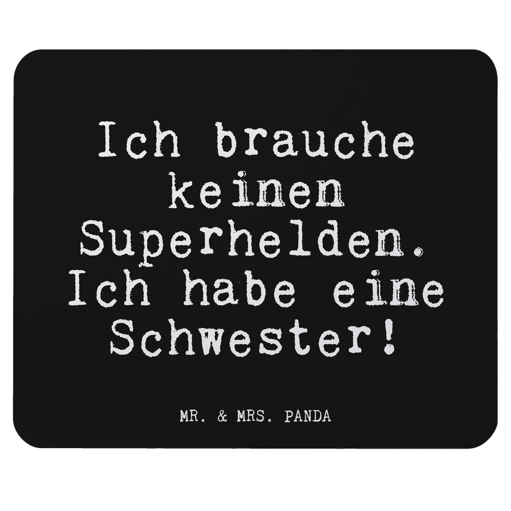 Mauspad Fun Talk Ich brauche keinen Superhelden. Ich habe eine Schwester! Mousepad, Computer zubehör, Büroausstattung, PC Zubehör, Arbeitszimmer, Mauspad, Einzigartiges Mauspad, Designer Mauspad, Mausunterlage, Mauspad Büro, Spruch, Sprüche, lustige Sprüche, Weisheiten, Zitate, Spruch Geschenke, Glizer Spruch Sprüche Weisheiten Zitate Lustig Weisheit Worte