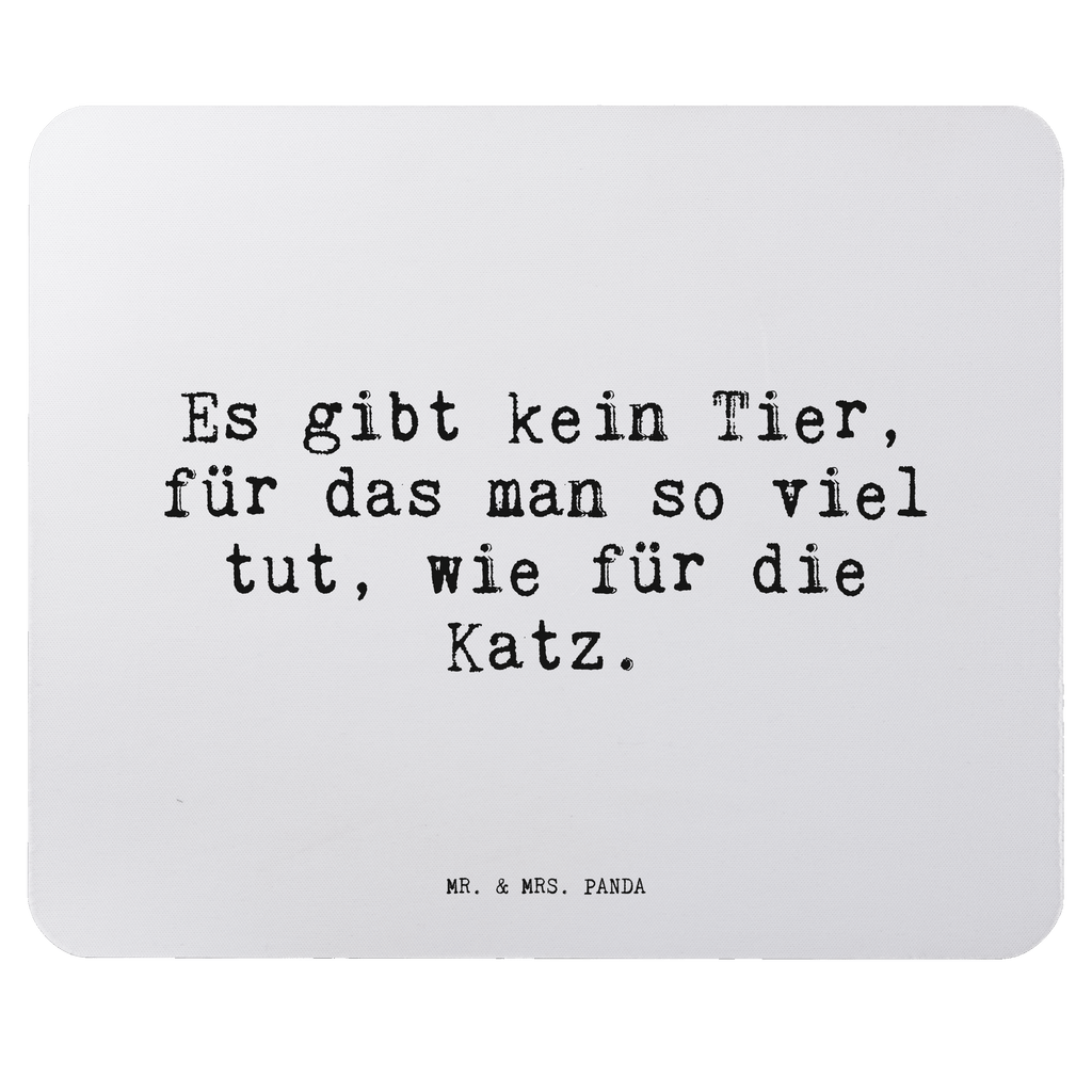 Mauspad Sprüche und Zitate Es gibt kein Tier, für das man so viel tut, wie für die Katz. Mousepad, Computer zubehör, Büroausstattung, PC Zubehör, Arbeitszimmer, Mauspad, Einzigartiges Mauspad, Designer Mauspad, Mausunterlage, Mauspad Büro, Spruch, Sprüche, lustige Sprüche, Weisheiten, Zitate, Spruch Geschenke, Spruch Sprüche Weisheiten Zitate Lustig Weisheit Worte