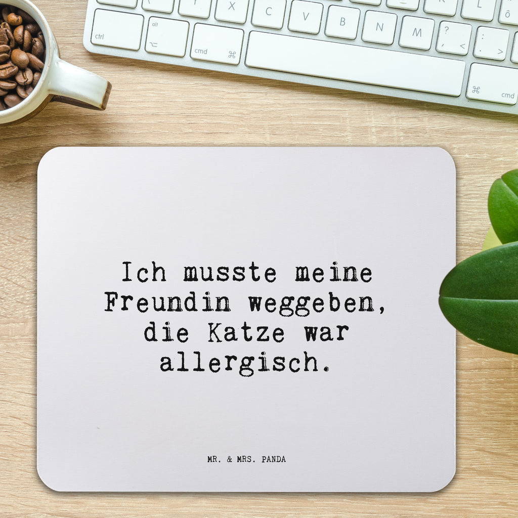 Mauspad Sprüche und Zitate Ich musste meine Freundin weggeben, die Katze war allergisch. Mousepad, Computer zubehör, Büroausstattung, PC Zubehör, Arbeitszimmer, Mauspad, Einzigartiges Mauspad, Designer Mauspad, Mausunterlage, Mauspad Büro, Spruch, Sprüche, lustige Sprüche, Weisheiten, Zitate, Spruch Geschenke, Spruch Sprüche Weisheiten Zitate Lustig Weisheit Worte