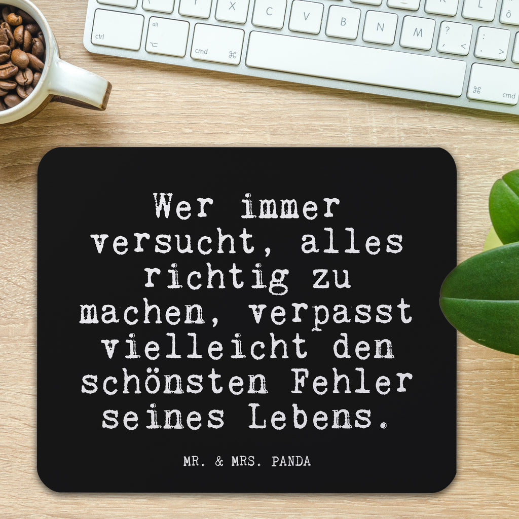 Mauspad Fun Talk Wer immer versucht, alles richtig zu machen, verpasst vielleicht den schönsten Fehler seines Lebens. Mousepad, Computer zubehör, Büroausstattung, PC Zubehör, Arbeitszimmer, Mauspad, Einzigartiges Mauspad, Designer Mauspad, Mausunterlage, Mauspad Büro, Spruch, Sprüche, lustige Sprüche, Weisheiten, Zitate, Spruch Geschenke, Glizer Spruch Sprüche Weisheiten Zitate Lustig Weisheit Worte