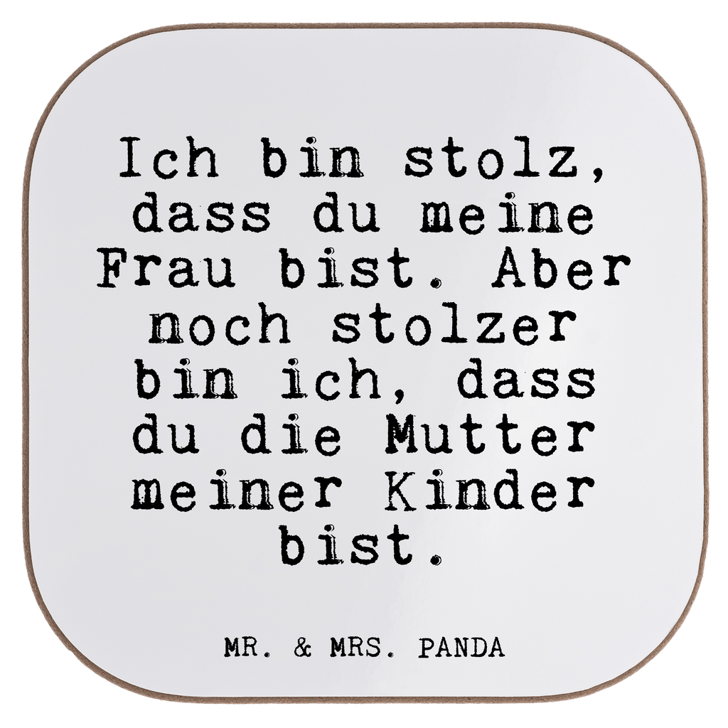 Quadratische Untersetzer Fun Talk Ich bin stolz, dass du meine Frau bist. Aber noch stolzer bin ich, dass du die Mutter meiner Kinder bist. Untersetzer, Bierdeckel, Glasuntersetzer, Untersetzer Gläser, Getränkeuntersetzer, Untersetzer aus Holz, Untersetzer für Gläser, Korkuntersetzer, Untersetzer Holz, Holzuntersetzer, Tassen Untersetzer, Untersetzer Design, Spruch, Sprüche, lustige Sprüche, Weisheiten, Zitate, Spruch Geschenke, Glizer Spruch Sprüche Weisheiten Zitate Lustig Weisheit Worte