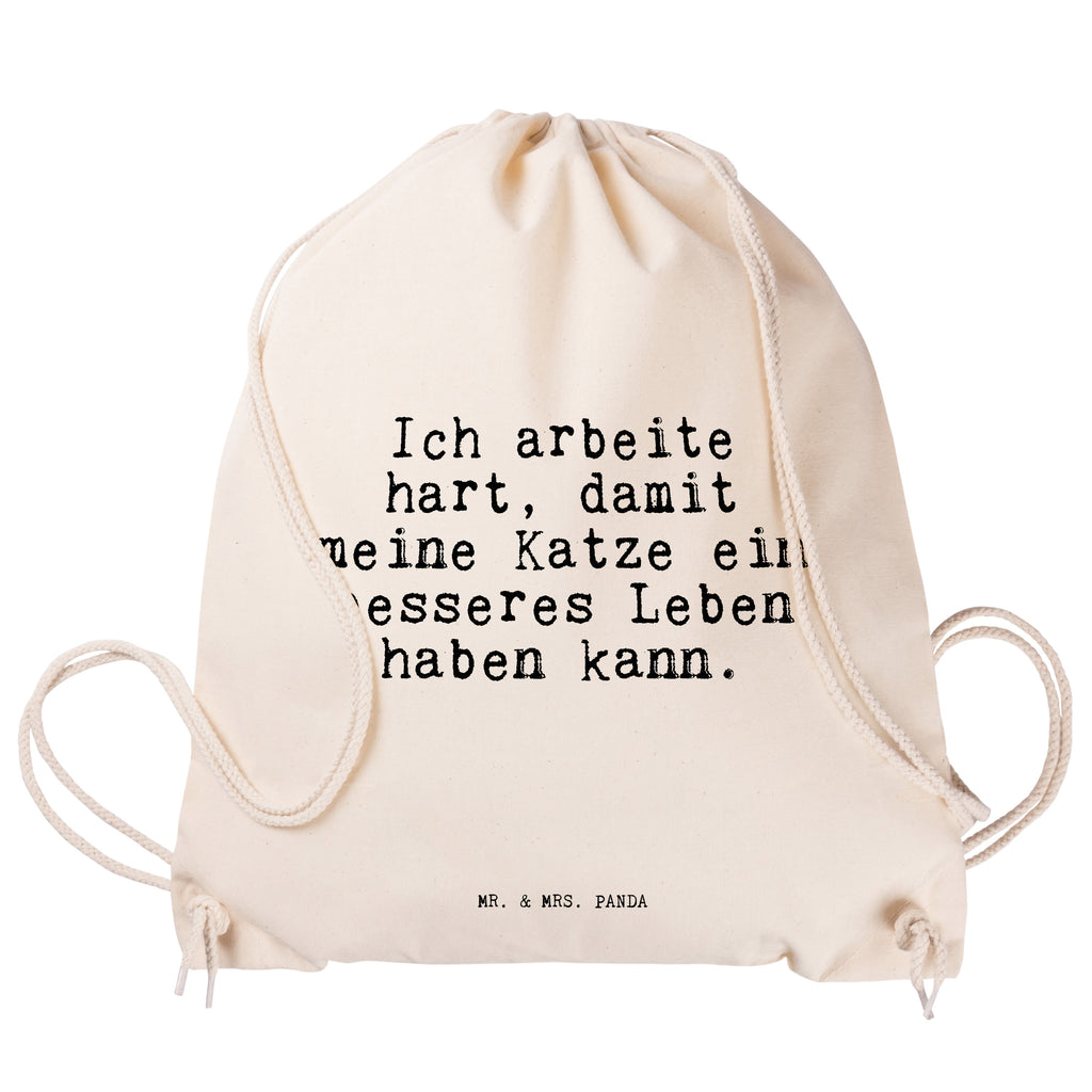 Sportbeutel "Ich arbeite hart, damit meine Katze ein besseres Leben haben kann. " Spruch Sprüche Weisheiten Zitate Lustig Weisheit Worte Turnbeutel, Beutel, Sporttasche, Tasche, Stoffbeutel Katze, Kater, Tier, Haus, Herrchen, Frauchen, Geschenk, Spruch, lustig, witzig, Arbeit Spruch, Sprüche, lustig, Weisheiten, Zitate